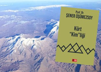 Kürt kimliği tartışmalarına farklı bir müdahale: Şener Üşümezsoy’un Kürt “Kim”liği adlı eseri üzerine