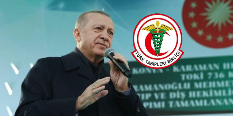 Erdoğan’ın “Beyaz Türk düşmanlığı” sebep, TTB düşmanlığı sonuçtur