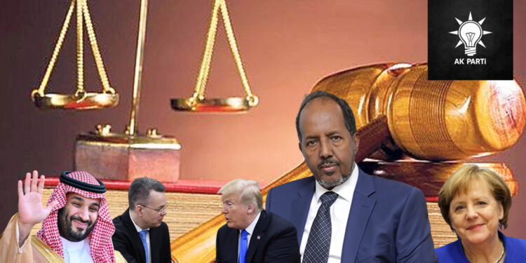 Somali Cumhurbaşkanı, AKP adaletine güveniyor