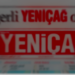 Yandaş olmamanın bedeli ödeyen YENİÇAĞ Gazetesi kapanıyor